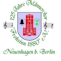 13.Chorkonzert des Männerchores Frohsinn 1880 aus Neuenhagen bei Berlin
Jubiläumskonzert 125 Jahre Männerchor Frohsinn 1880