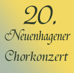 20. Neuenhagener Chorkonzert